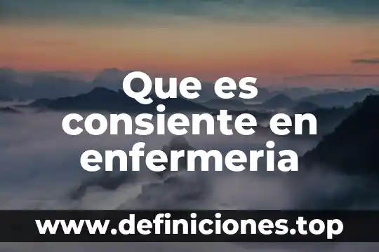 Por que es inportante ser consiente de nuestras emociones 5 Que es consiente en enfermeria