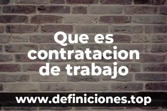 Que es la hoja de servicios para contratacion 8 Que es contratacion de trabajo