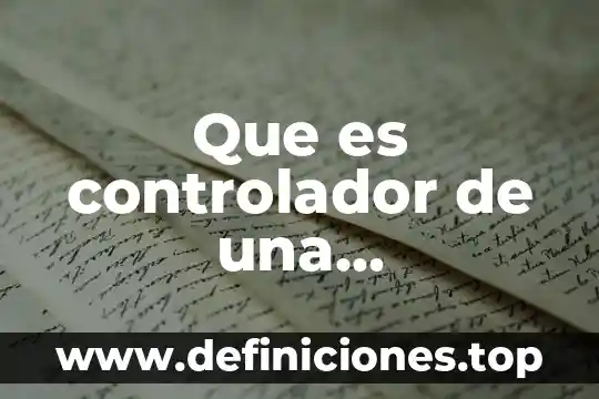 Que es controlador de una computadora