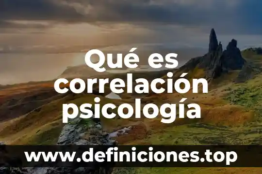 Qué es la psicología odf 5 Qué es correlación psicología