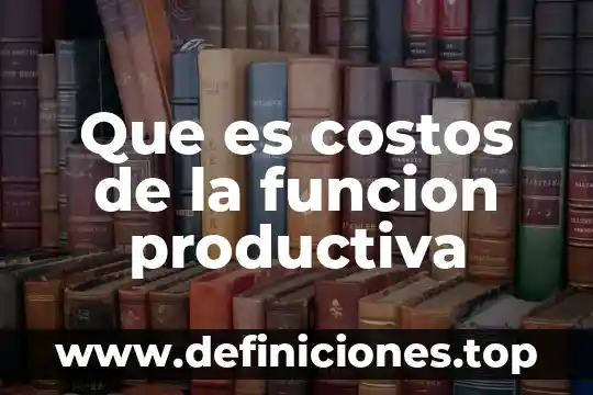 Que es un centro de costos soriana 4 Que es costos de la funcion productiva