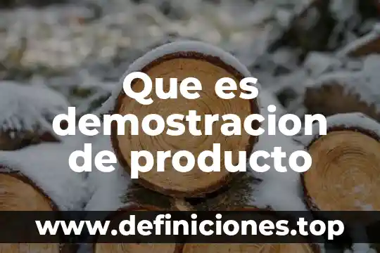 Qué es un producto hipotético 8 Que es demostracion de producto
