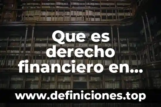 Agente independiente que es en materia fiscal 8 Que es derecho financiero en derecho fiscal