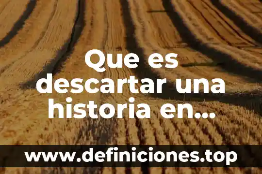 Que es el pan al vapor historia 8 Que es descartar una historia en instagram