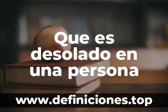 Que es desactivar el chat para una persona 5 Que es desolado en una persona