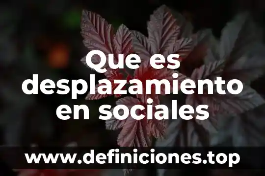 Qué es el estereotipos sociales 3 Que es desplazamiento en sociales