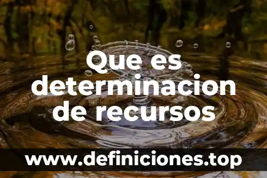 Que es una constancia de bajos recursos 4 Que es determinacion de recursos