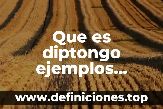 Que es pasado continuo la oraciones interrogativo tablas 5 Que es diptongo ejemplos oraciones