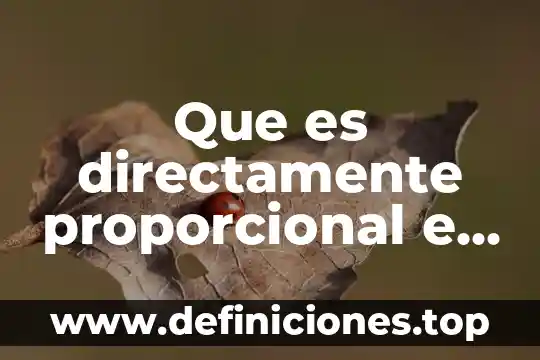 Que es numerico e integro 8 Que es directamente proporcional e inversamente proporcional