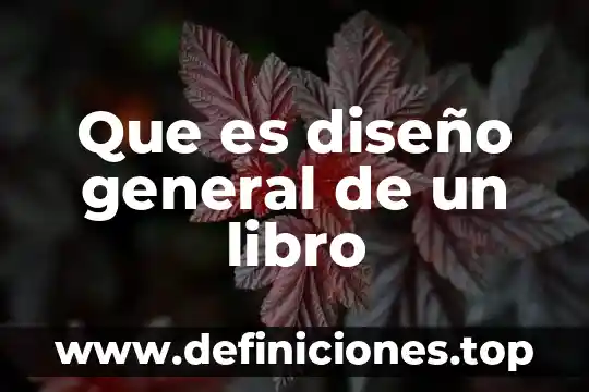 Fuerza general que es 7 Que es diseño general de un libro