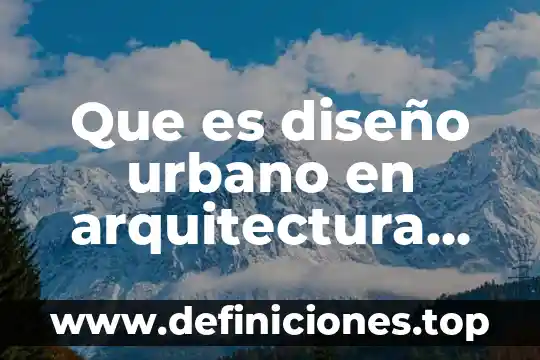 Que es diseño urbano en arquitectura libro