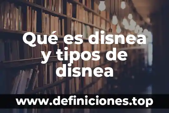 Qué es disnea y tipos de disnea