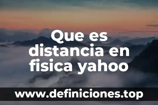 Que es el comercio a distancia 6 Que es distancia en fisica yahoo