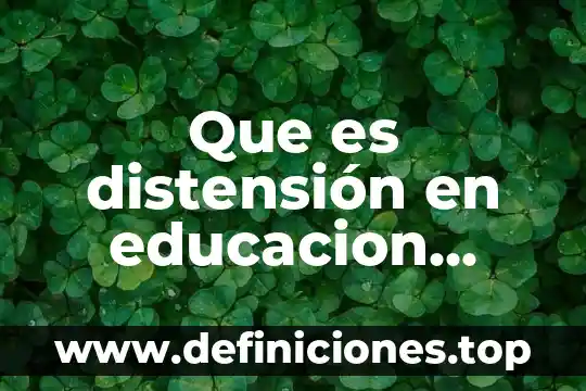 Que es distensión en educacion fisica