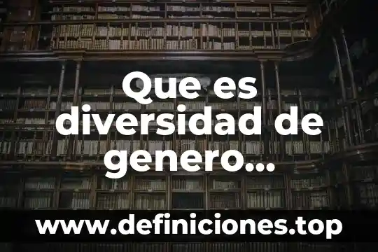 Que es diversidad de genero personas