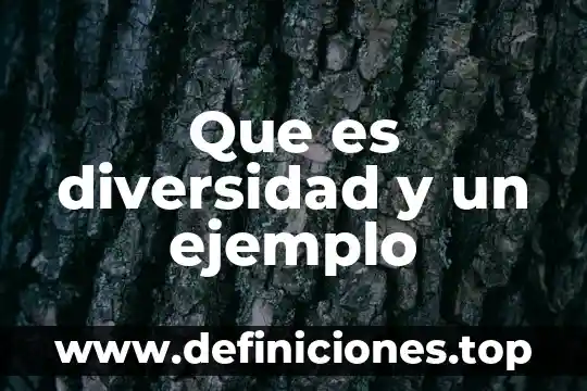 Que es un cadaver exquisito ejemplo 7 Que es diversidad y un ejemplo