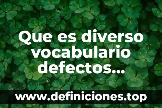 Que es nombres propios y comunes 3 Que es diverso vocabulario defectos comunes en la redaccion