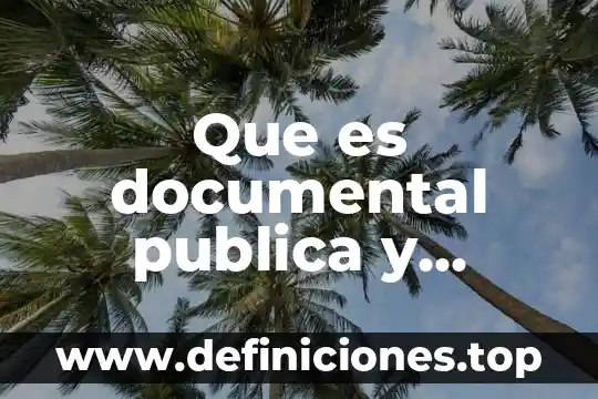 Que es una obra privada comprometida 6 Que es documental publica y privada