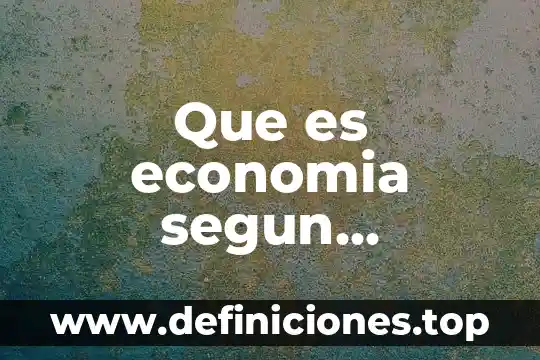 Que es economia segun samuelson