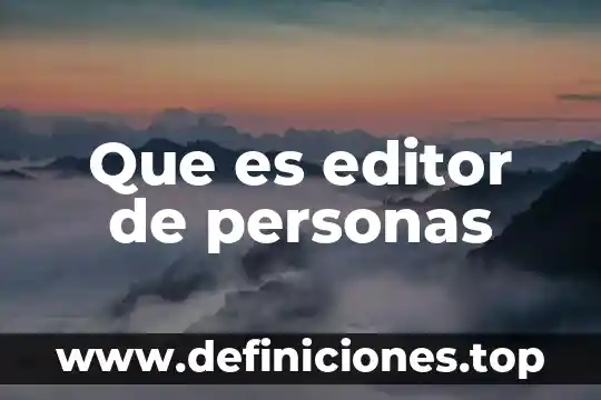 Que es una herramientas para personas con discapacidad visual 8 Que es editor de personas