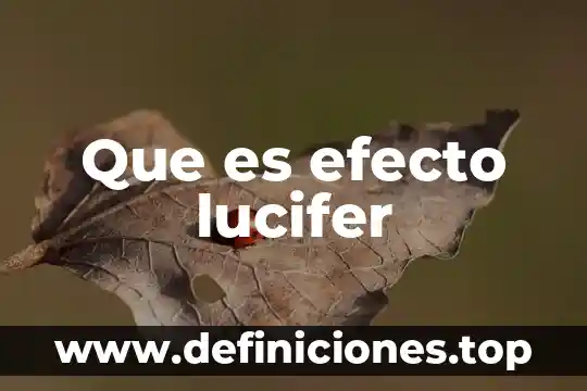 Que es efecto alias en comunicaciones 6 Que es efecto lucifer