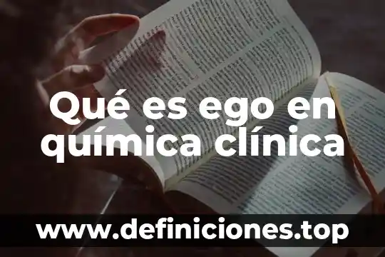 Que es un inferir en quimica 5 Qué es ego en química clínica