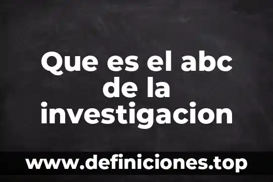 Que es instutuciones concepto en definicion abc 7 Que es el abc de la investigacion