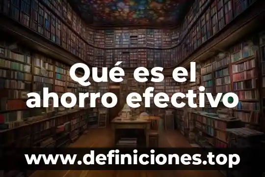 Por que es indispensable el ahorro de energia electrica 3 Qué es el ahorro efectivo