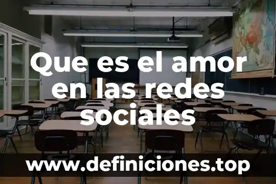 Que es materialismo historico en ciencias sociales 4 Que es el amor en las redes sociales
