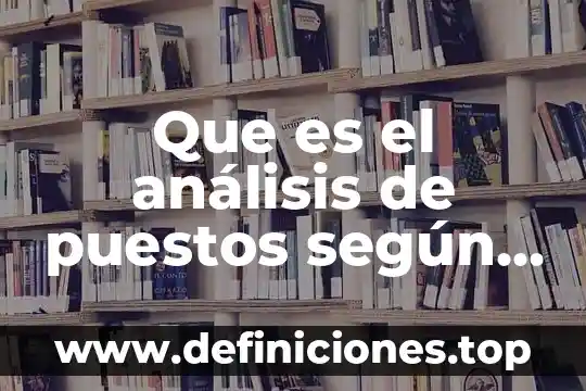 Que es el análisis de puestos según namov