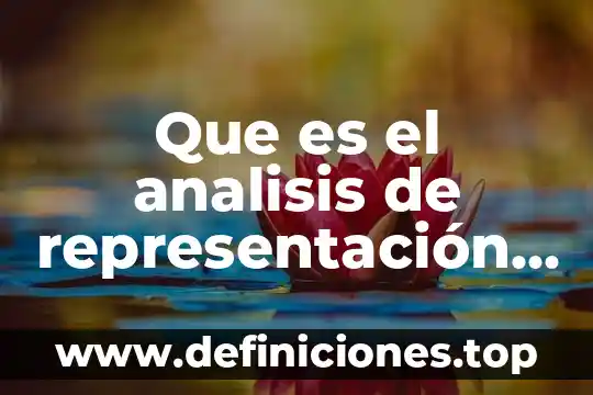 Que es la representación grafica de los procesos 8 Que es el analisis de representación algebraicas y tabulares