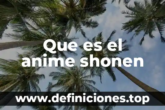 De que es el genero del anime free 4 Que es el anime shonen