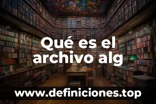 Que es el archivo noah downloads 3 QuƩ es el archivo alg