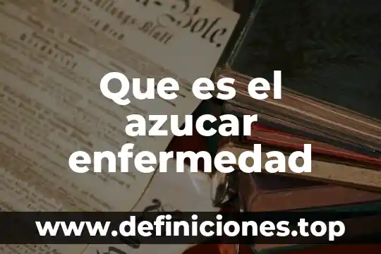 Qué es azúcar a punto de bola 8 Que es el azucar enfermedad