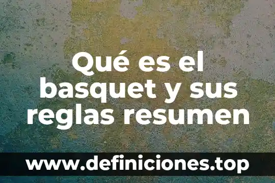 Qué es el coxis resumen 5 Qué es el basquet y sus reglas resumen
