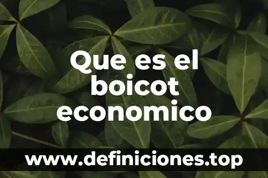 Qué es el umbral económico de plagas 3 Que es el boicot economico