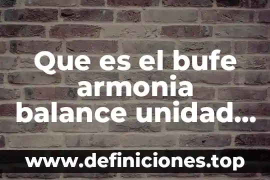 Que es la plato del buen comer 7 Que es el bufe armonia balance unidad de plato etc