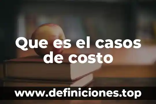 Casos en que es recomendable aplicar el costo estándar 3 Que es el casos de costo