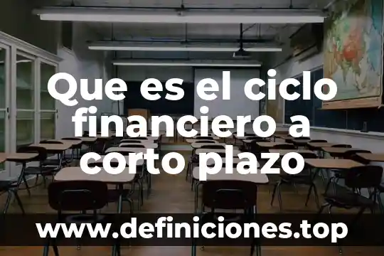 Que es la seguridad social corto plazo 6 Que es el ciclo financiero a corto plazo