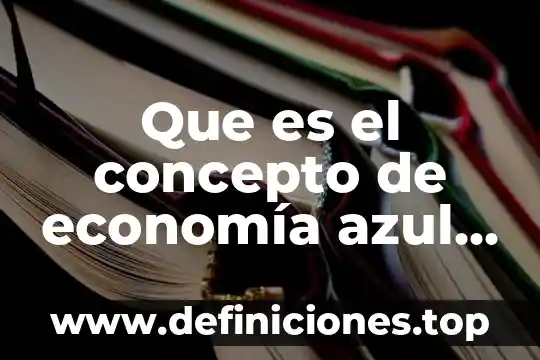 Que es el concepto de economía azul según gunter pauli