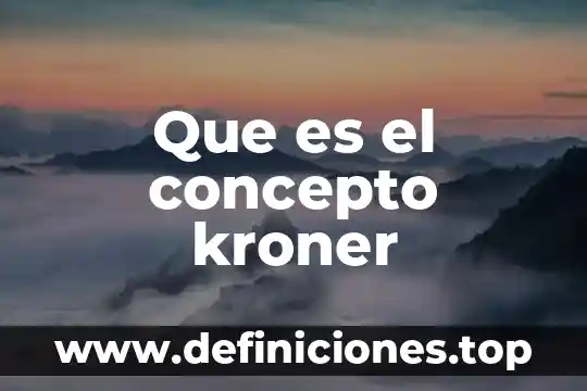 Que es el tratamiento de agua concepto 5 Que es el concepto kroner