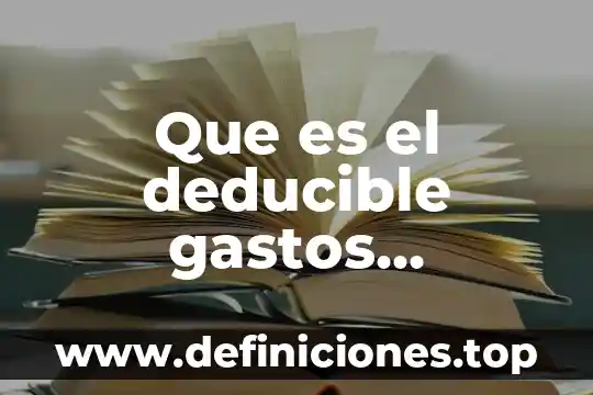 Acciente que es el deducible 4 Que es el deducible gastos medicos
