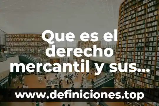 Qué es un pliego de posiciones en materia mercantil 7 Que es el derecho mercantil y sus areas