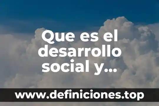Que es el desarrollo social y emocional del niño