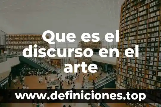 Que es un libro de arte 7 Que es el discurso en el arte