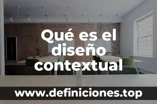 Qué es el diagnostico contextual escolar autores 3 Qué es el diseño contextual