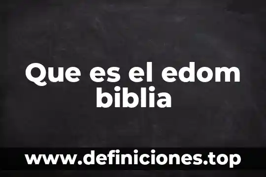 Que es el edom biblia