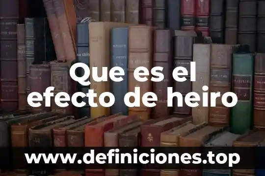 Qué es un efecto de igualación 3 Que es el efecto de heiro