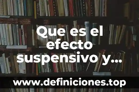 Que es musica polifonica 6 Que es el efecto suspensivo y devolutivo de una apelacion