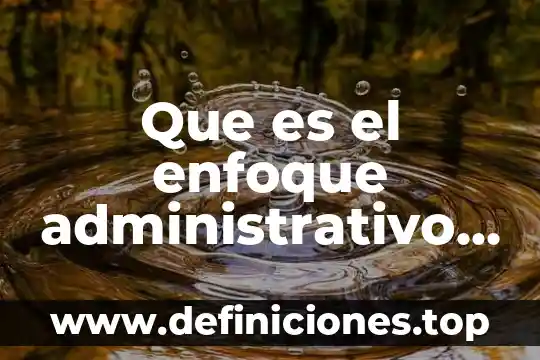 Qué es el balet clásico y sus movimientos 4 Que es el enfoque administrativo clasico